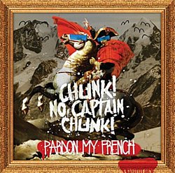Chunk No Captain Chunk - Pardon My French - Volume.ro
