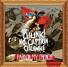 Chunk No Captain Chunk - Pardon My French