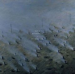 Ilya Beshevli - Ilya Beshevli: Wanderer