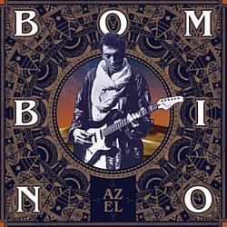 Bombino - Azel - Volume.ro