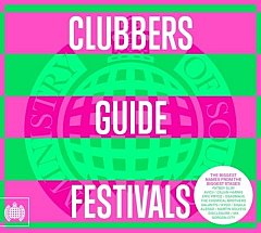 Ministry Of Sound - Clubbers Guide to Festivals