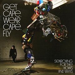Get Cape. Wear Cape. Fly - Searching for the Hows and Whys