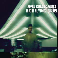 Noel Gallaghers High Flying Birds - Noel Gallagher's High Flying Birds