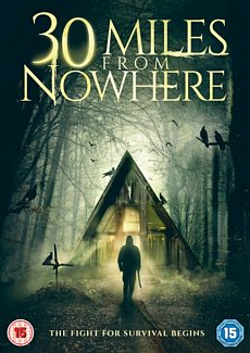 30 Miles from Nowhere 2017 DVD