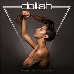 Delilah - From the Roots Up - Volume.ro