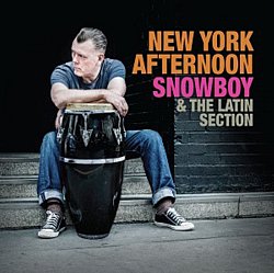 Snowboy and The Latin Section - New York Afternoon - Volume.ro