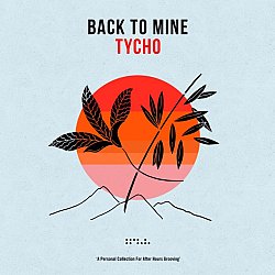 Tycho - Back to Mine CD - Volume.ro