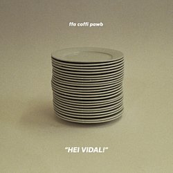 Ffa Coffi Pawb - Hei Vidal! - Volume.ro