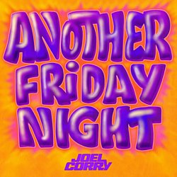 Joel Corry - Another Friday Night - Volume.ro