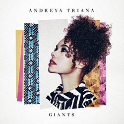 Andreya Triana - Giants - Volume.ro