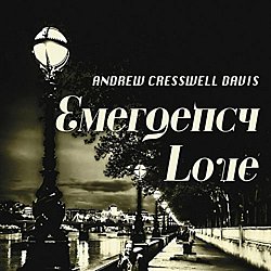 Andrew Cresswell Davis - Emergency Love - Volume.ro