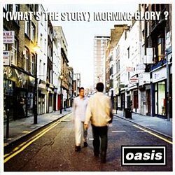 Oasis - (What's the Story) Morning Glory? - Volume.ro