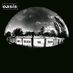 Oasis - Don't Believe the Truth - Volume.ro