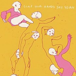 Clap Your Hands Say Yeah - Clap Your Hands Say Yeah - Volume.ro
