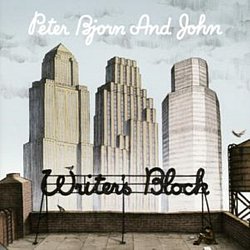 Peter Bjorn And John - Writer's Block - Volume.ro
