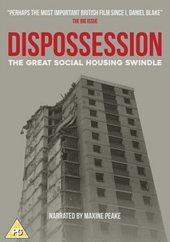 Dispossession - The Great Social Housing Swindle 2017 DVD - Volume.ro