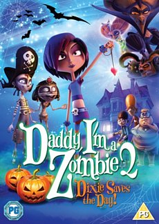Daddy, I'm a Zombie 2 - Dixie Saves the Day! 2014 DVD