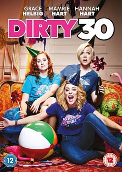 Dirty 30 2016 DVD - Volume.ro