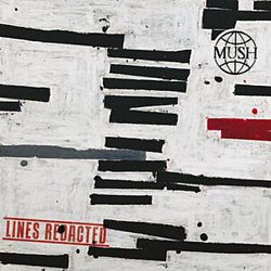 Mush - Lines Redacted - Volume.ro