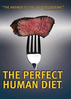 The Perfect Human Diet 2012 DVD