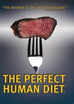 The Perfect Human Diet 2012 DVD - Volume.ro