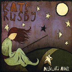 Kate Rusby - Awkward Annie