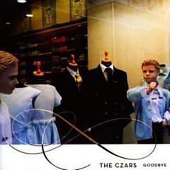 The Czars - Goodbye