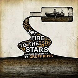 Gruff Rhys - Set Fire to the Stars - Volume.ro