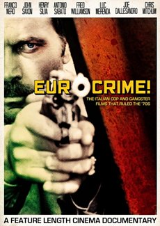 Eurocrime! The Italian Cop and Gangster Films That Ruled the '70s 2012 DVD