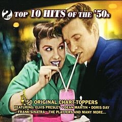 Various Artists - Top 10 Hits of the '50s: 50 Original Chart Toppers