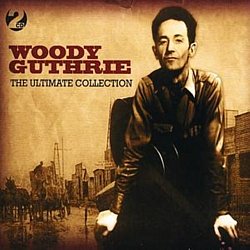 Woody Guthrie - The Ultimate Collection - Volume.ro
