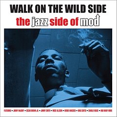 Walk On The Wild Side - Walk On the Wild Side - The Jazz Side of Mod CD