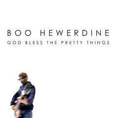 Boo Hewerdine - God Bless the Pretty Things