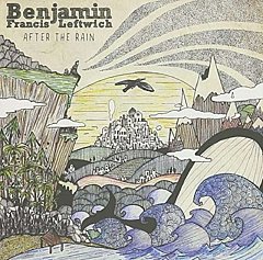 Benjamin Francis Leftwich - After the Rain