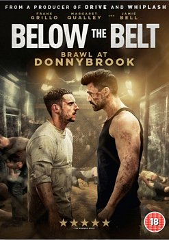 Below the Belt: Brawl at Donnybrook 2018 DVD - Volume.ro