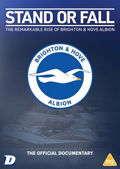 Stand Or Fall: The Remarkable Rise of Brighton & Hove Albion 2024 DVD - Volume.ro