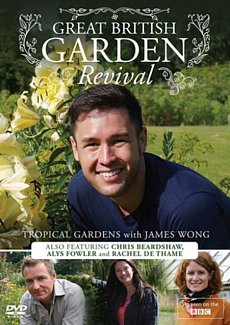 Great British Garden Revival: Tropical Gardens With James Wong 2013 DVD