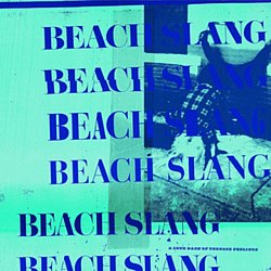 Beach Slang - A Loud Bash of Teenage Feelings - Volume.ro