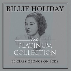 Billie Holiday - The Platinum Collection - Volume.ro