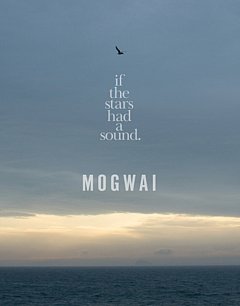 Mogwai: If the Stars Had a Sound 2024 Blu-ray / Limited Collector's Edition