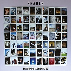 Shader - Everything Is Connected - Volume.ro