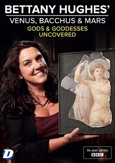 Bettany Hughes' Venus, Bacchus & Mars Uncovered 2019 DVD