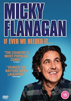 Micky Flanagan: If Ever We Needed It... 2023 DVD