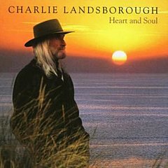 Charlie Landsborough - Heart and Soul