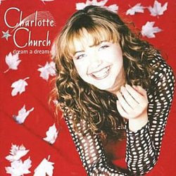 Charlotte Church - Dream a Dream - Volume.ro