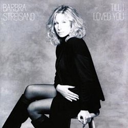 Barbra Streisand - Till I Loved You - Volume.ro