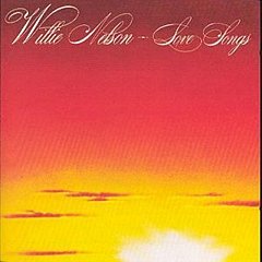 Willie Nelson - Love Songs