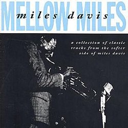 Miles Davis - Mellow Miles - Volume.ro