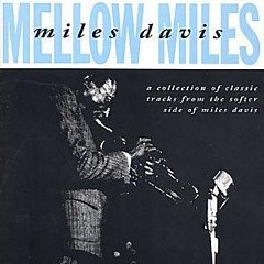 Miles Davis - Mellow Miles