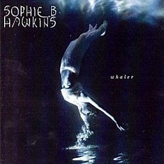 Sophie B. Hawkins - Whaler